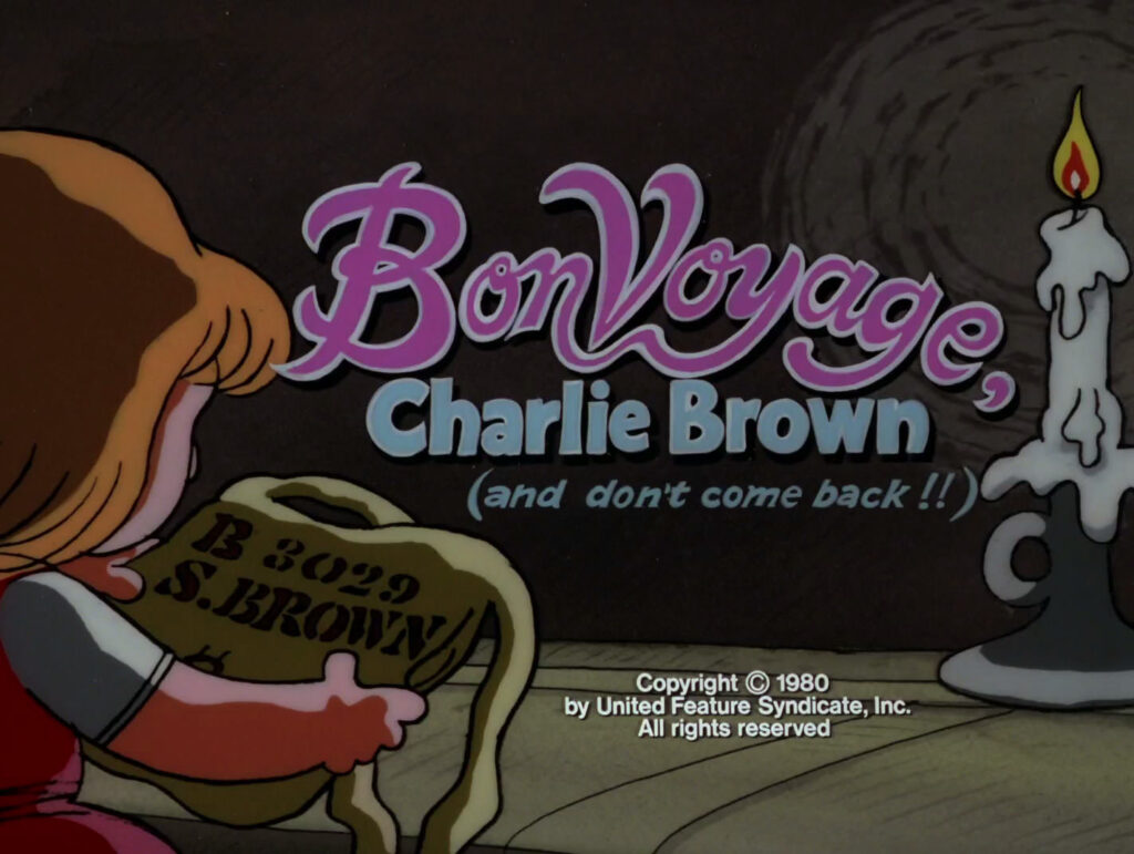 Bon Voyage, Charlie Brown (and Don’t Come Back!!) (1980)
