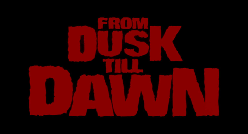 From Dusk Till Dawn (1996)
