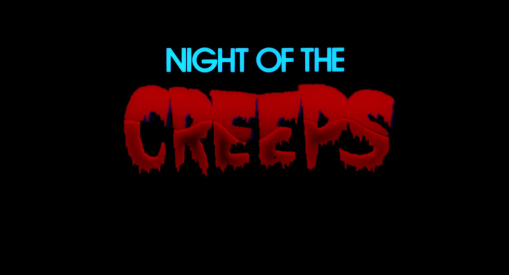 Night of the Creeps (1986)