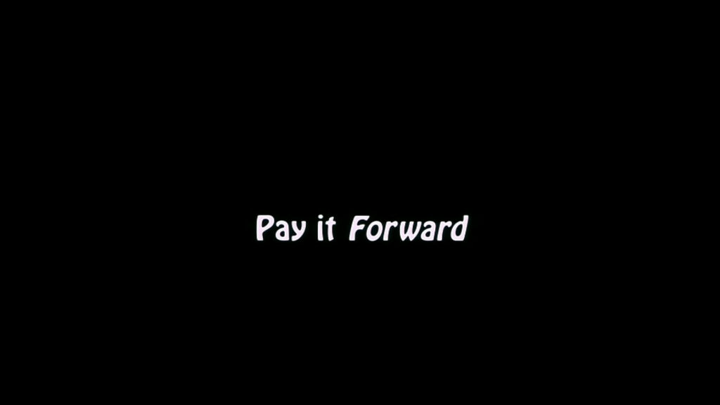 Pay It Forward (2000)